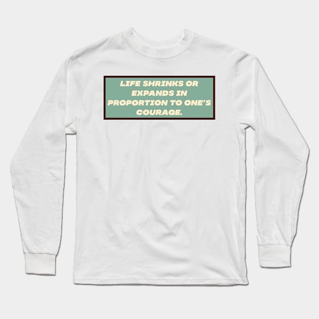 Life Shrinks Long Sleeve T-Shirt by Motivational.quote.store